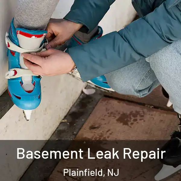  Basement Leak Repair Plainfield, NJ