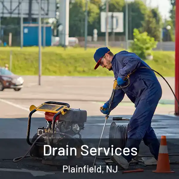 Drain Services Plainfield, NJ