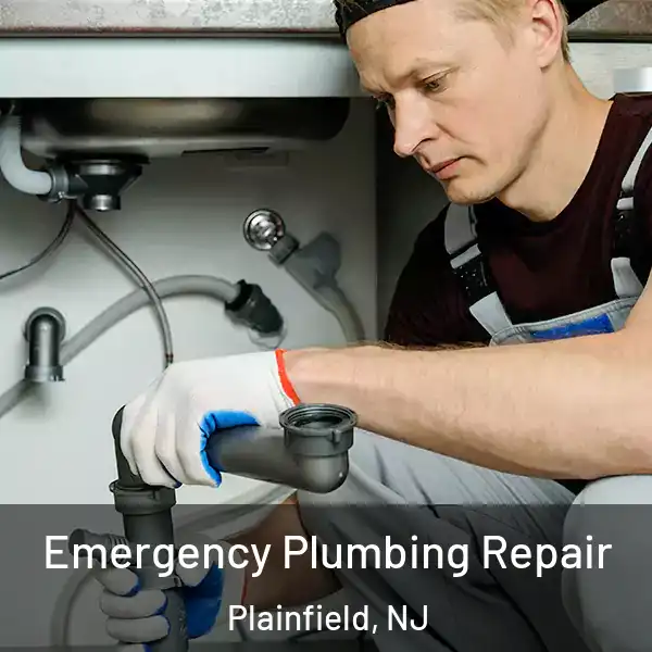  Emergency Plumbing Repair Plainfield, NJ