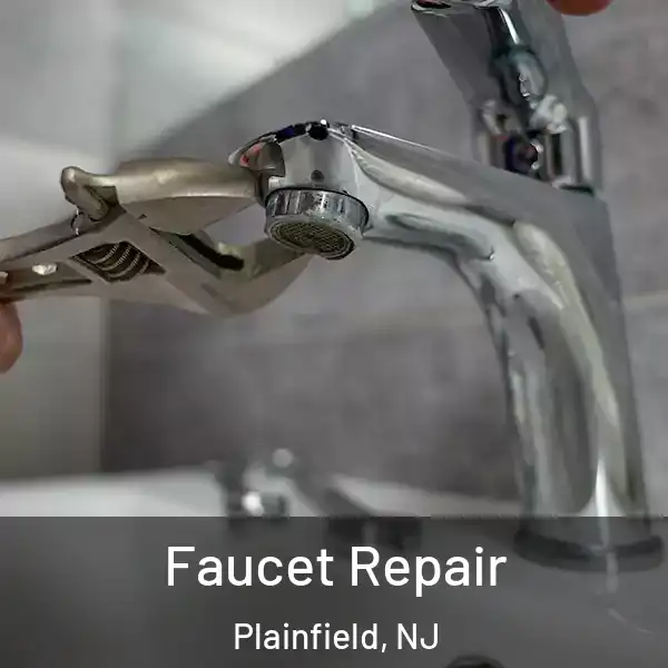 Faucet Repair Plainfield, NJ