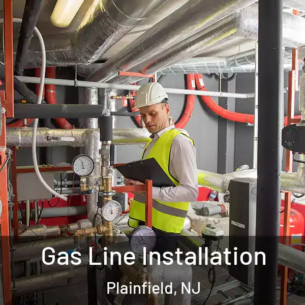  Gas Line Installation Plainfield, NJ