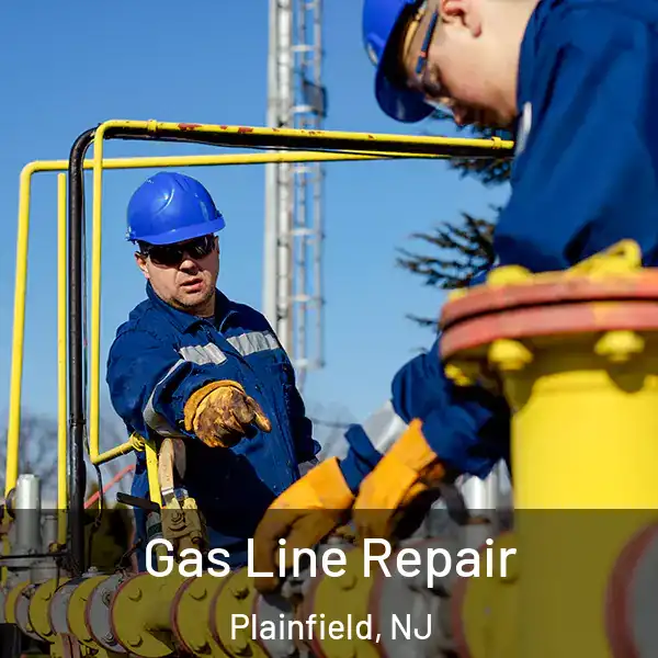  Gas Line Repair Plainfield, NJ