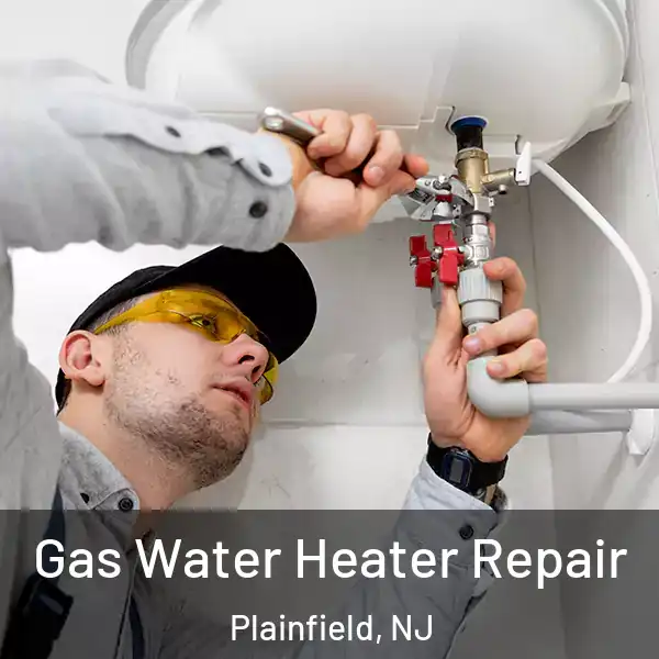  Gas Water Heater Repair Plainfield, NJ