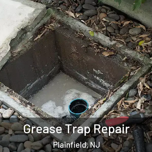  Grease Trap Repair Plainfield, NJ