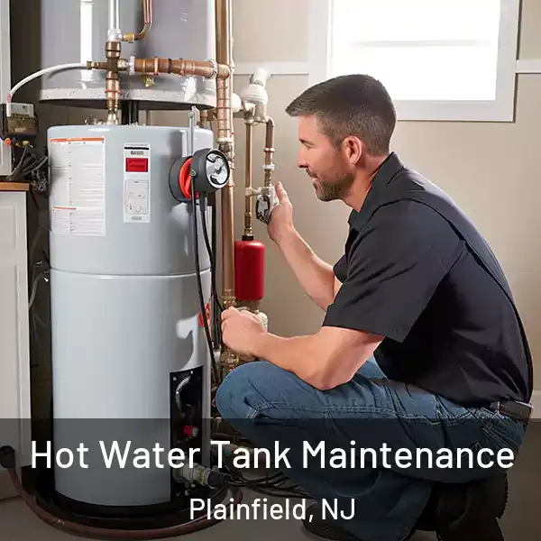  Hot Water Tank Maintenance Plainfield, NJ