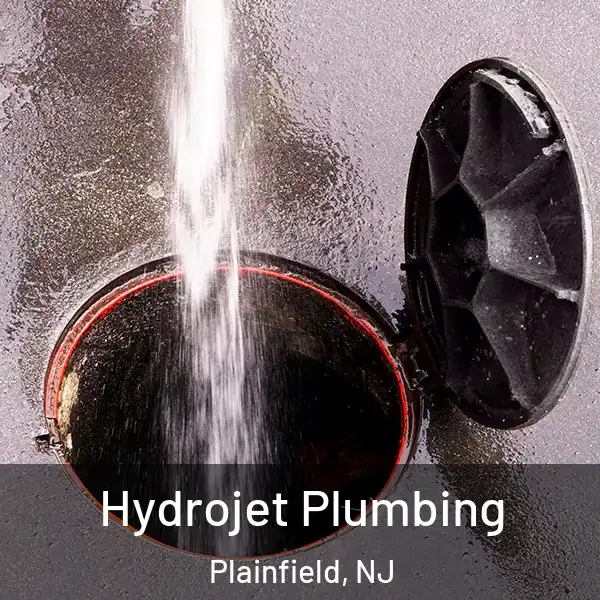  Hydrojet Plumbing Plainfield, NJ
