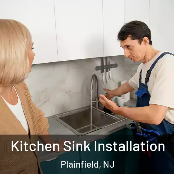  Kitchen Sink Installation Plainfield, NJ