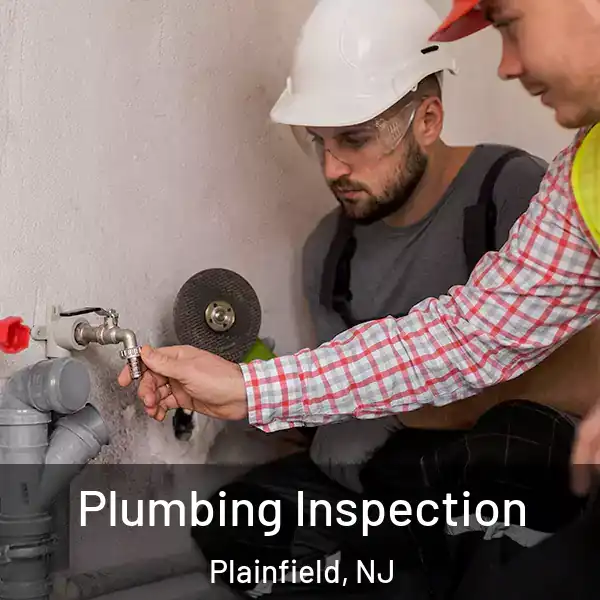  Plumbing Inspection Plainfield, NJ