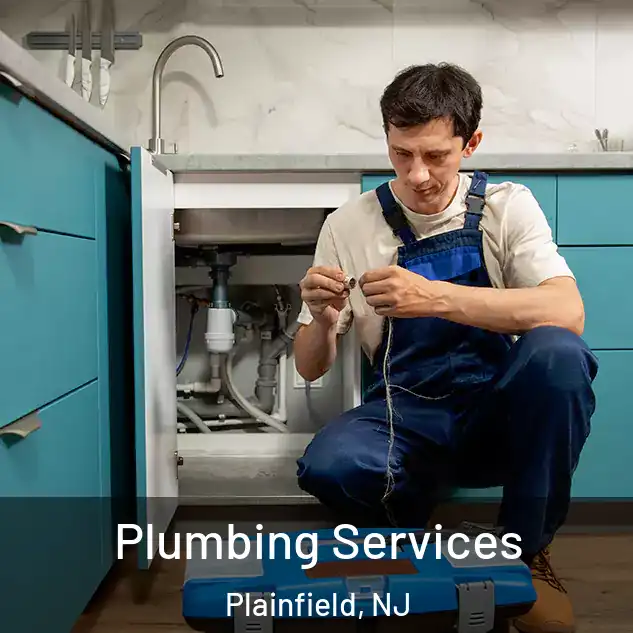  Plumbing Services Plainfield, NJ
