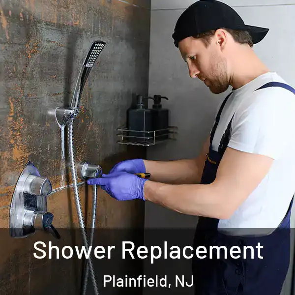  Shower Replacement Plainfield, NJ