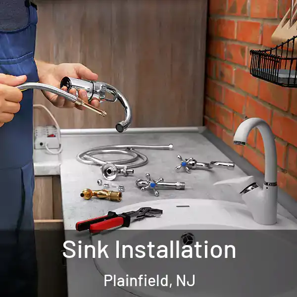  Sink Installation Plainfield, NJ
