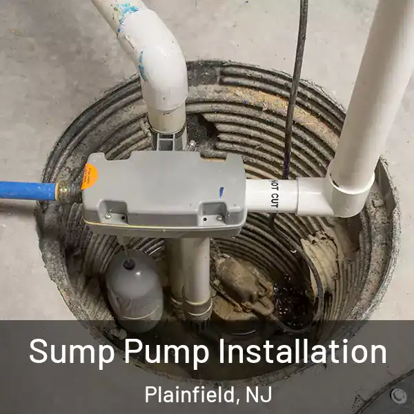  Sump Pump Installation Plainfield, NJ