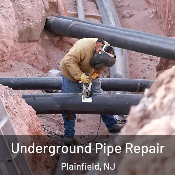 Underground Pipe Repair Plainfield, NJ