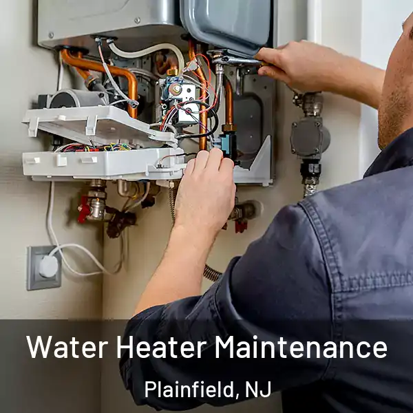  Water Heater Maintenance Plainfield, NJ